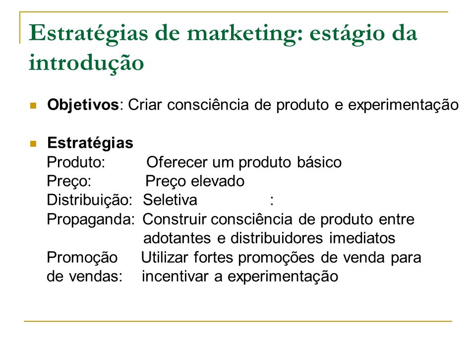 Estratégias de marketing: estágio da introdução