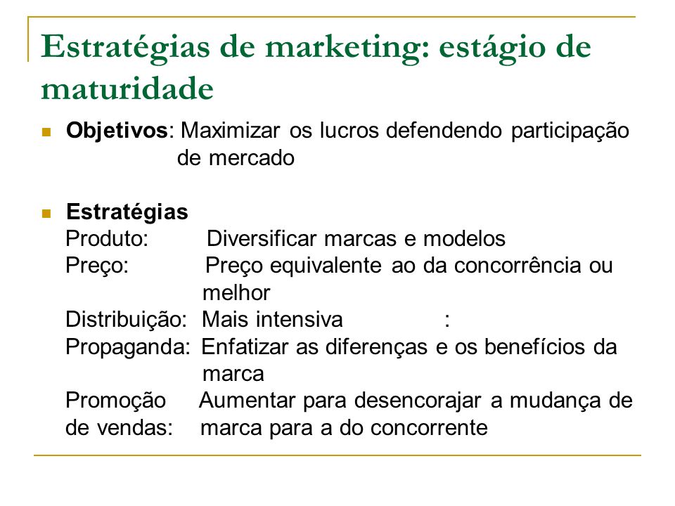 Estratégias de marketing: estágio de maturidade