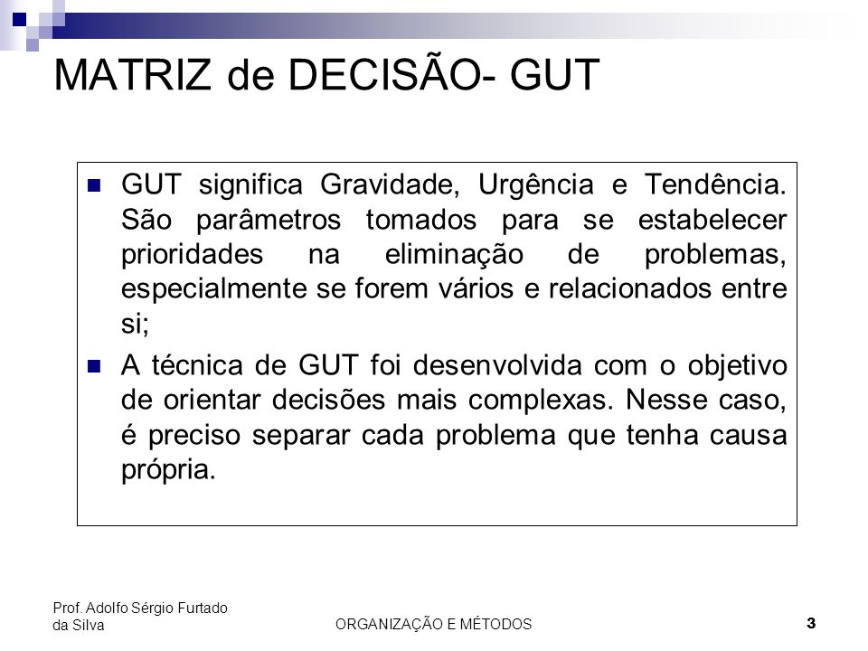 MATRIZ de DECISÃO- GUT