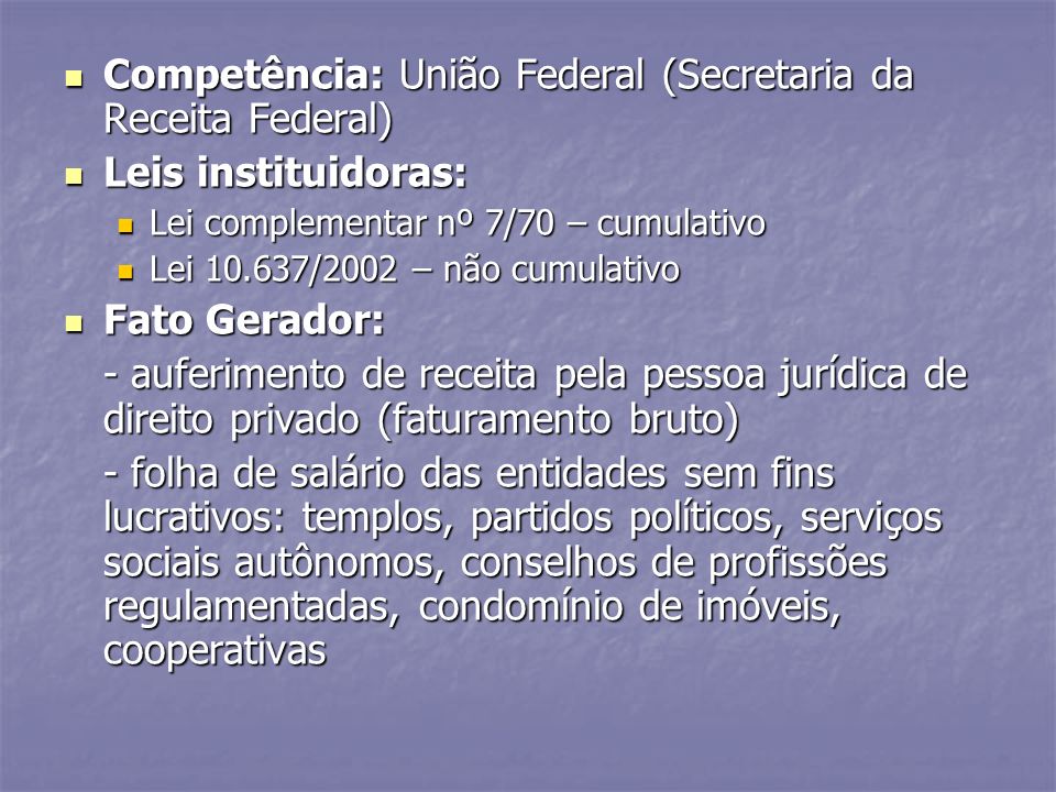 Competência: União Federal (Secretaria da Receita Federal)