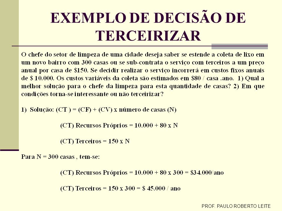 EXEMPLO DE DECISÃO DE TERCEIRIZAR