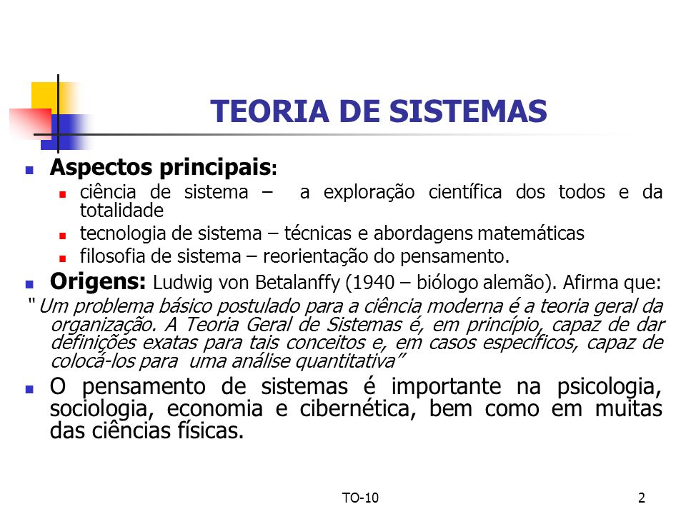 TEORIA DE SISTEMAS Aspectos principais: