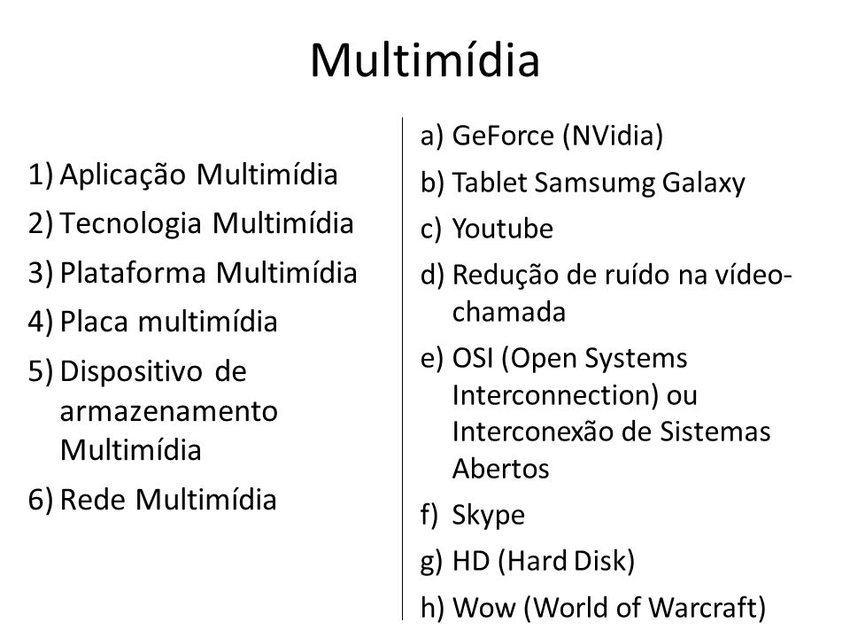 Multimídia Aplicação Multimídia Tecnologia Multimídia