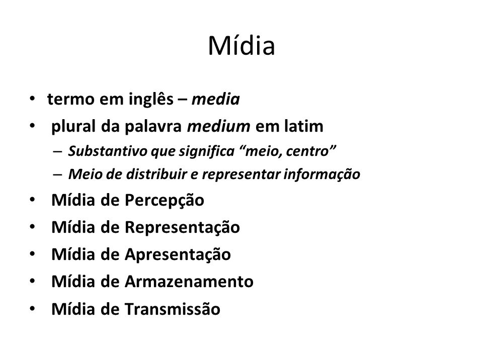 Mídia termo em inglês – media plural da palavra medium em latim