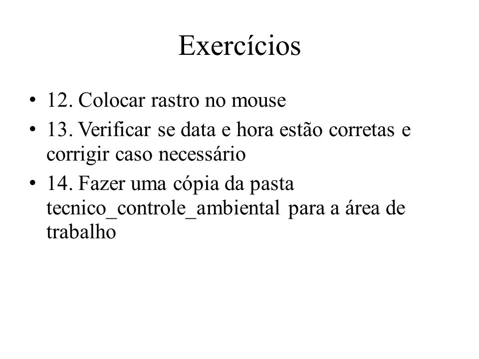 Exercícios 12. Colocar rastro no mouse
