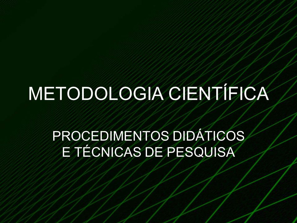 METODOLOGIA CIENTÍFICA