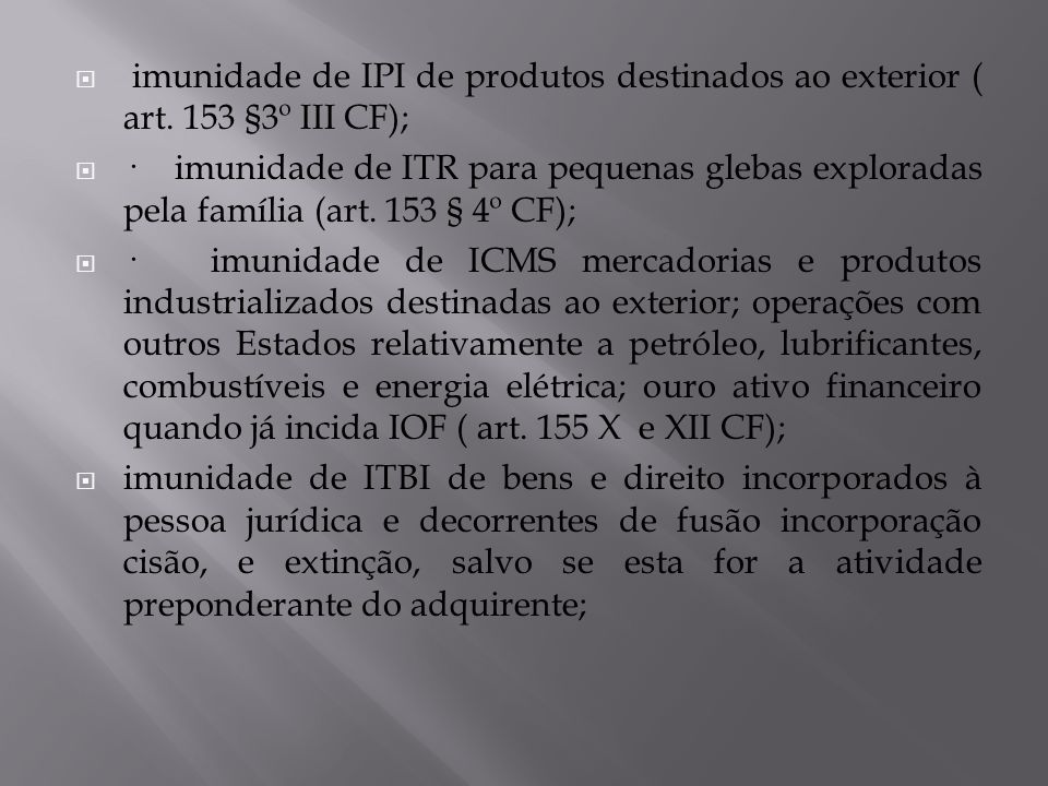imunidade de IPI de produtos destinados ao exterior ( art
