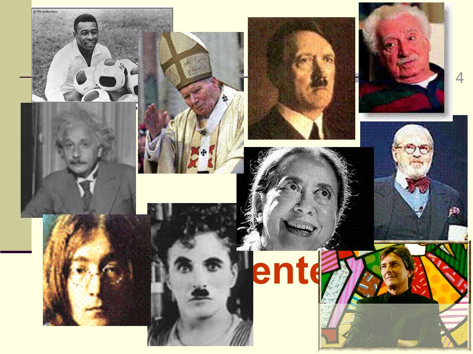 4 Pessoas Inteligentes Tema do Slide: Mostrar pessoas INTELIGENTES em diferentes perspectivas;