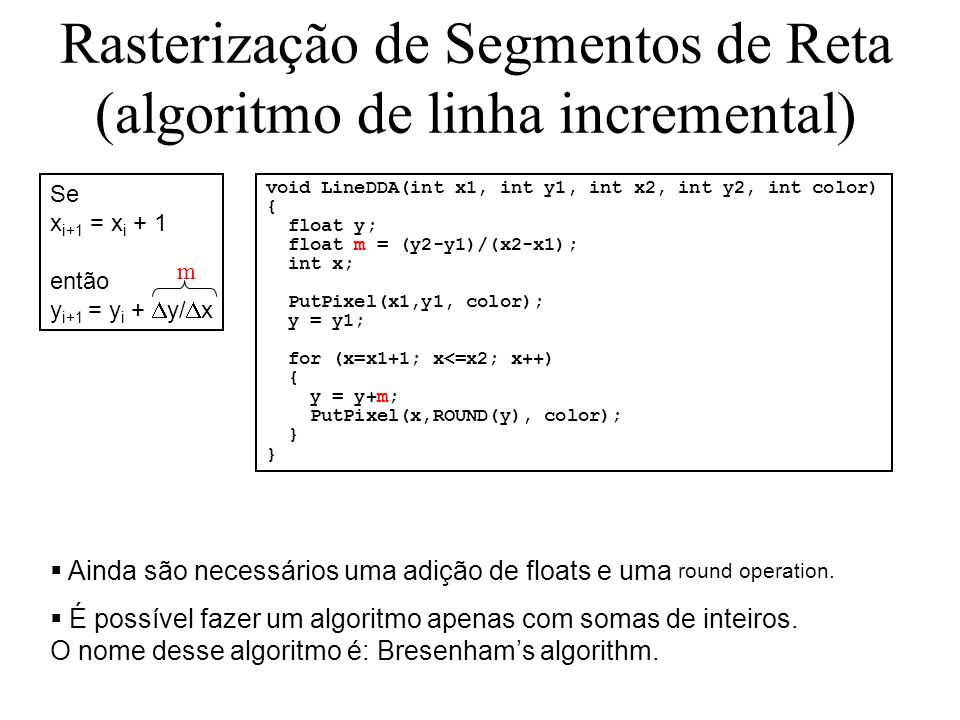 Rasterização de Segmentos de Reta (algoritmo de linha incremental)