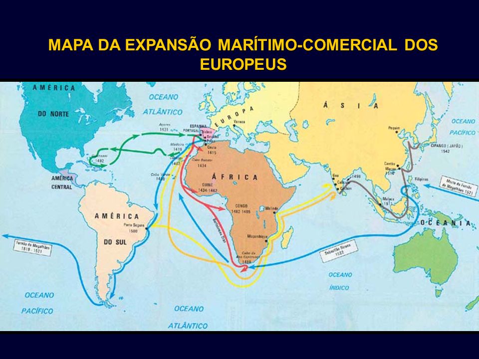 MAPA DA EXPANSÃO MARÍTIMO-COMERCIAL DOS EUROPEUS
