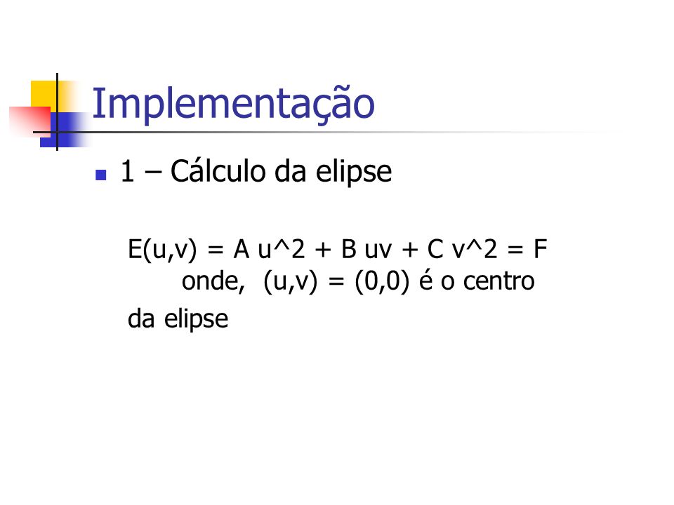 Implementação 1 – Cálculo da elipse
