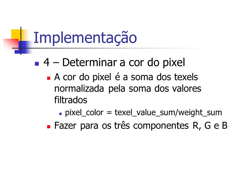 Implementação 4 – Determinar a cor do pixel