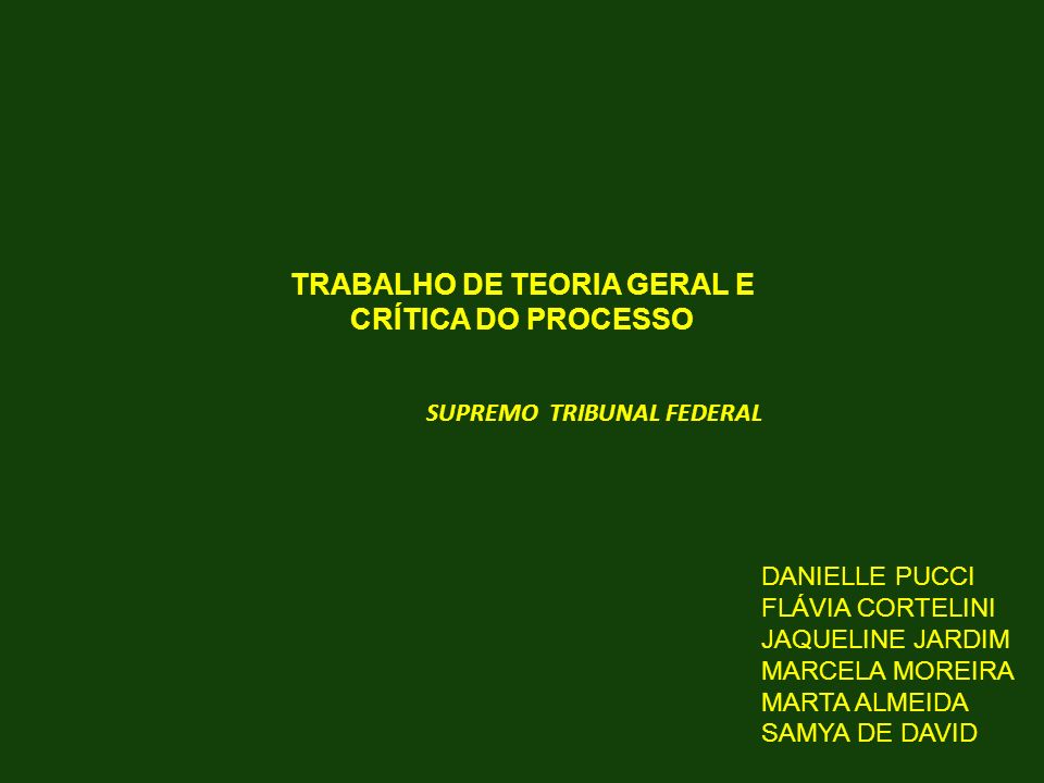 TRABALHO DE TEORIA GERAL E CRÍTICA DO PROCESSO