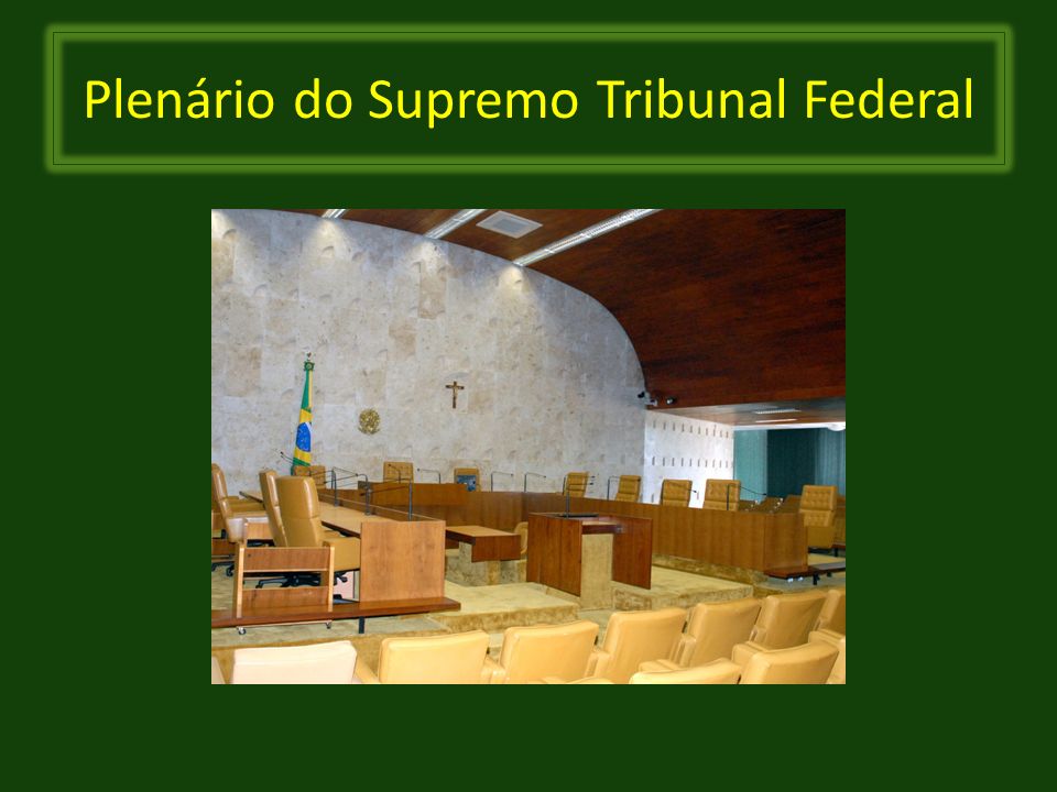 Plenário do Supremo Tribunal Federal