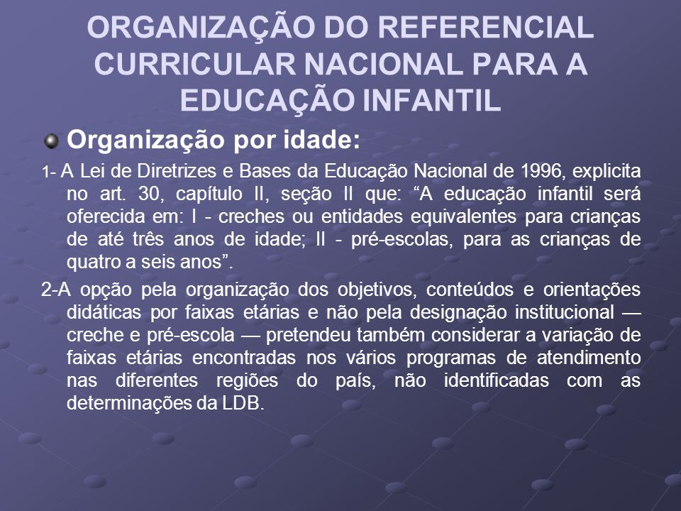 ORGANIZAÇÃO DO REFERENCIAL CURRICULAR NACIONAL PARA A EDUCAÇÃO INFANTIL