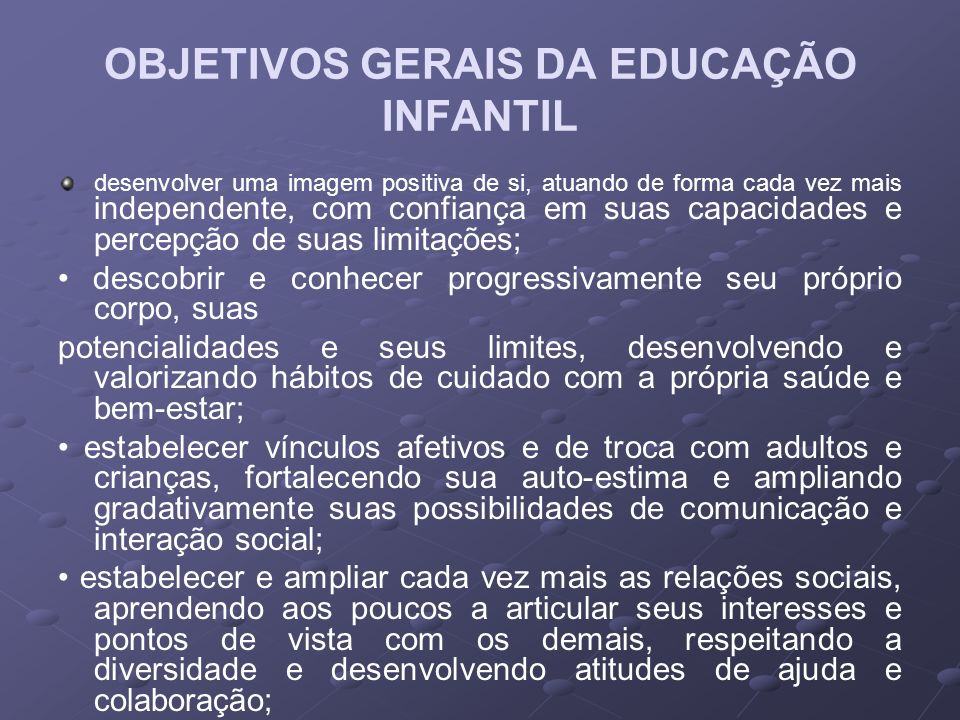 OBJETIVOS GERAIS DA EDUCAÇÃO INFANTIL