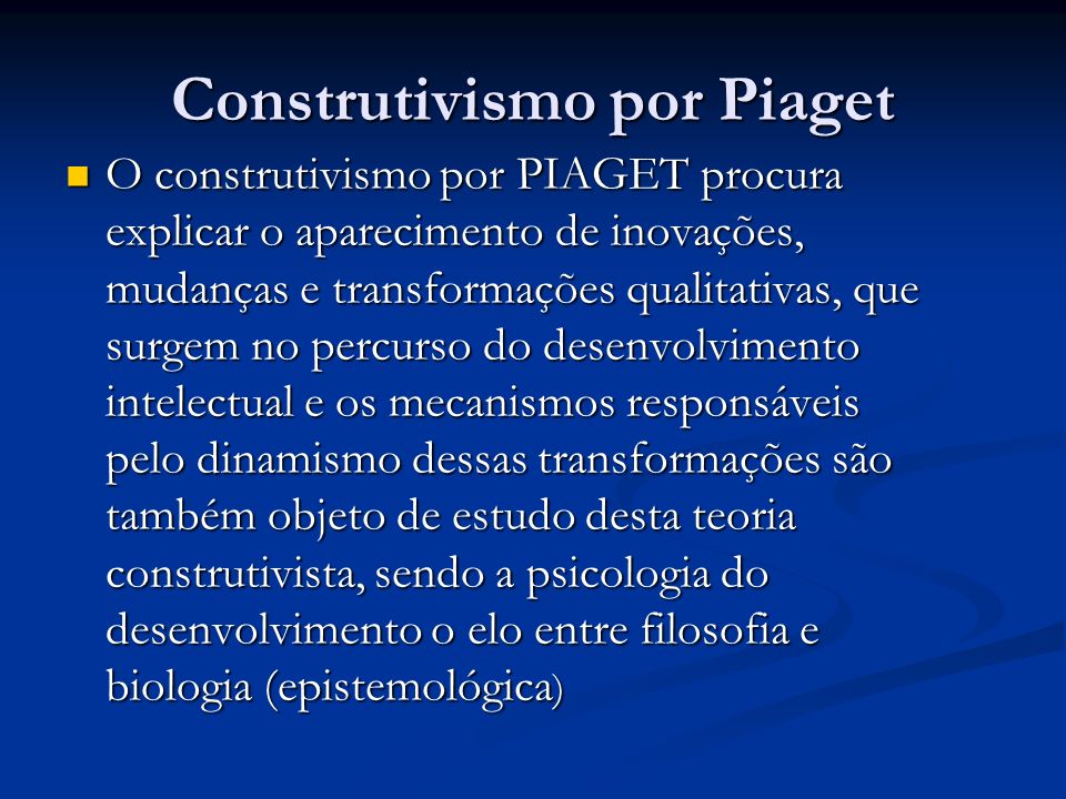 Construtivismo por Piaget