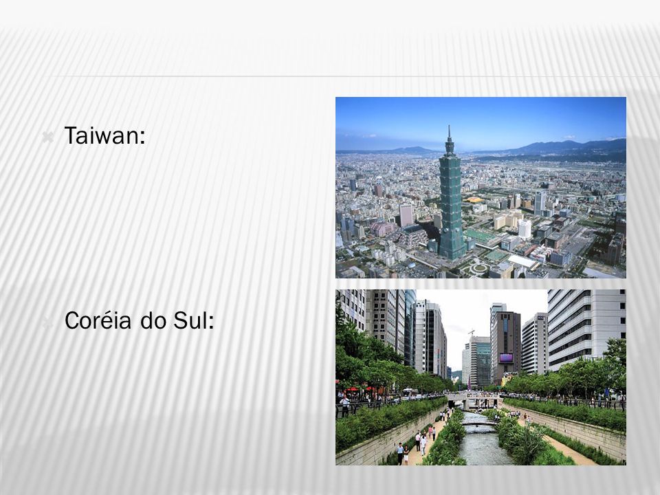 Taiwan: Coréia do Sul:
