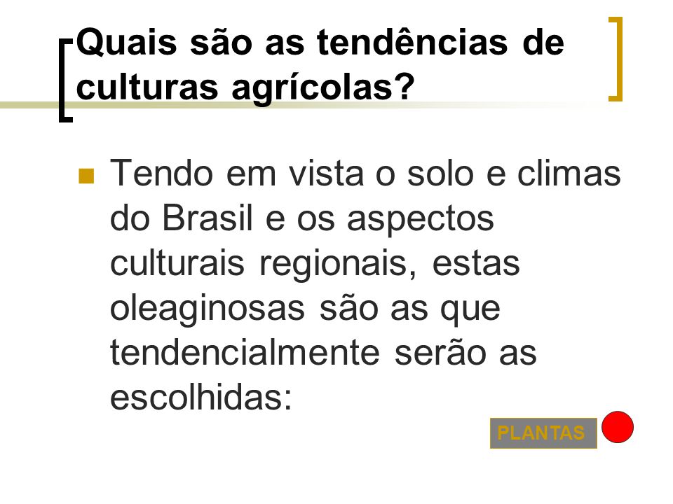 Quais são as tendências de culturas agrícolas