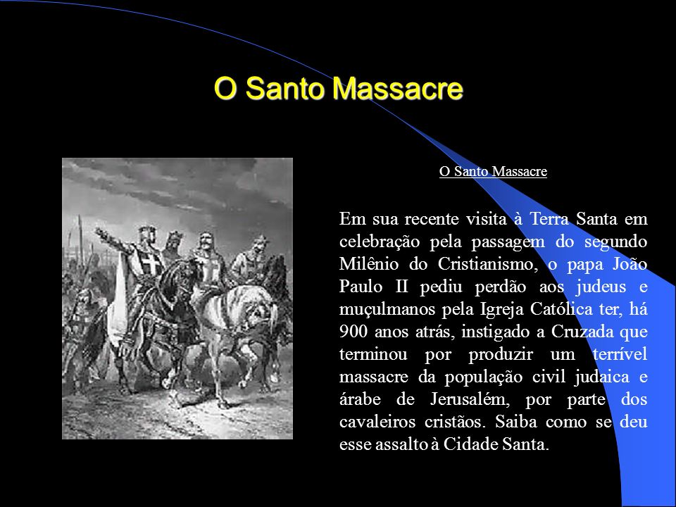 O Santo Massacre O Santo Massacre