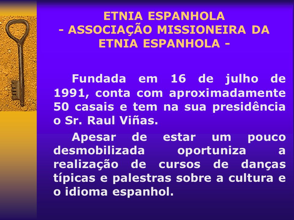 ETNIA ESPANHOLA - ASSOCIAÇÃO MISSIONEIRA DA ETNIA ESPANHOLA -