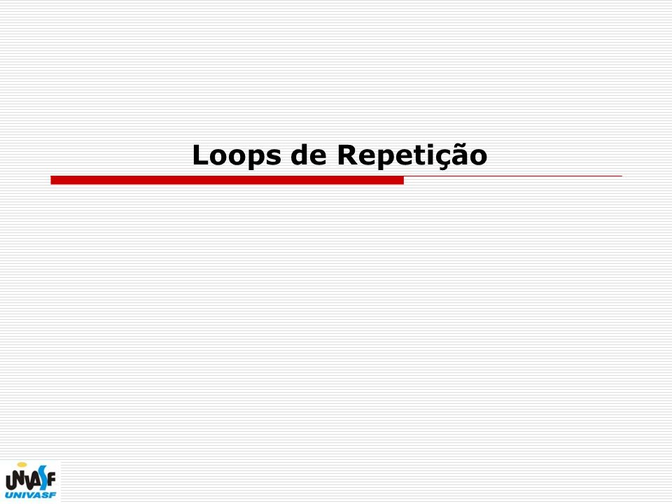 Loops de Repetição