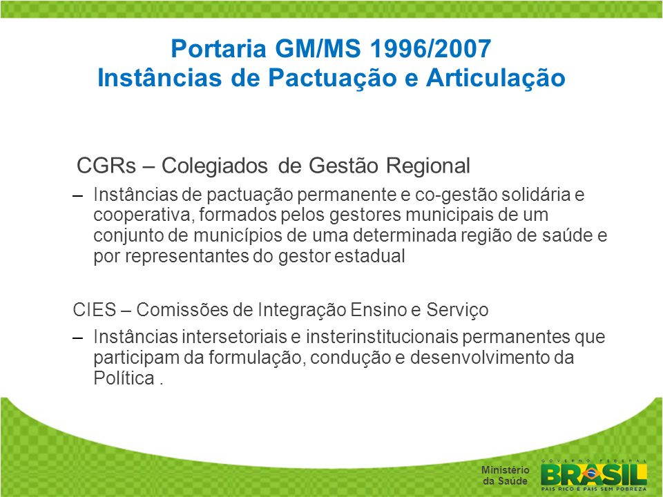 Portaria GM/MS 1996/2007 Instâncias de Pactuação e Articulação