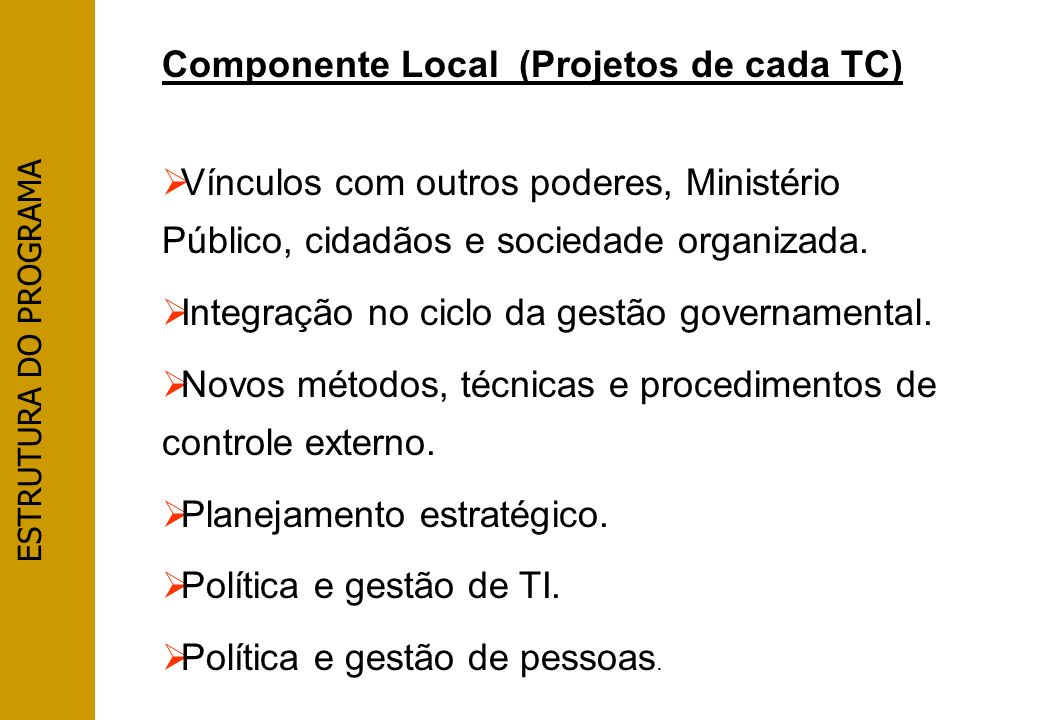 Componente Local (Projetos de cada TC)