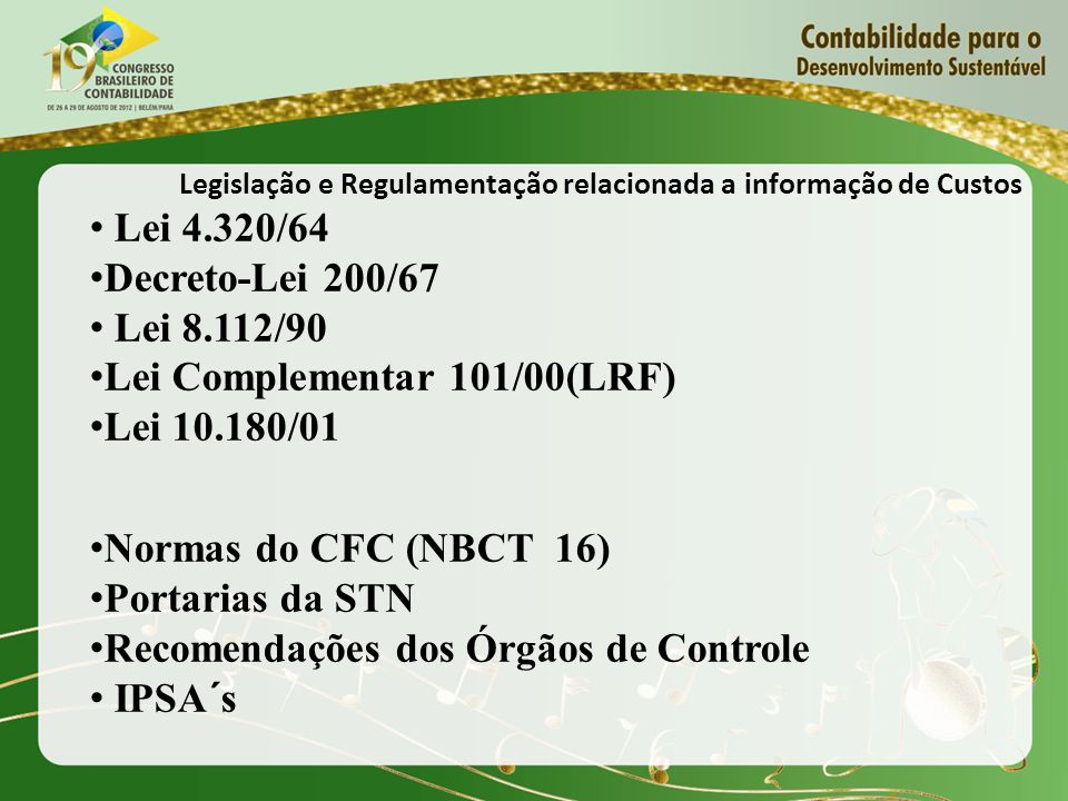Lei Complementar 101/00(LRF) Lei /01 Normas do CFC (NBCT 16)