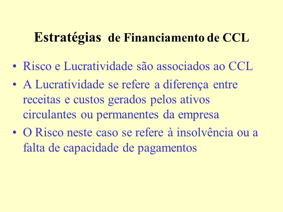 Estratégias de Financiamento de CCL