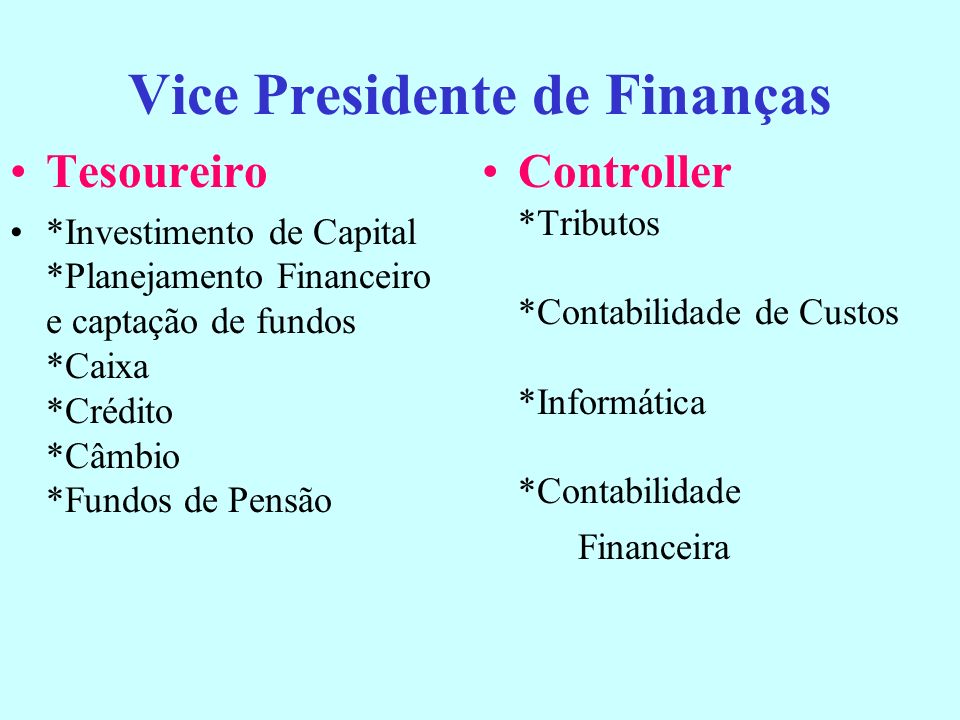 Vice Presidente de Finanças