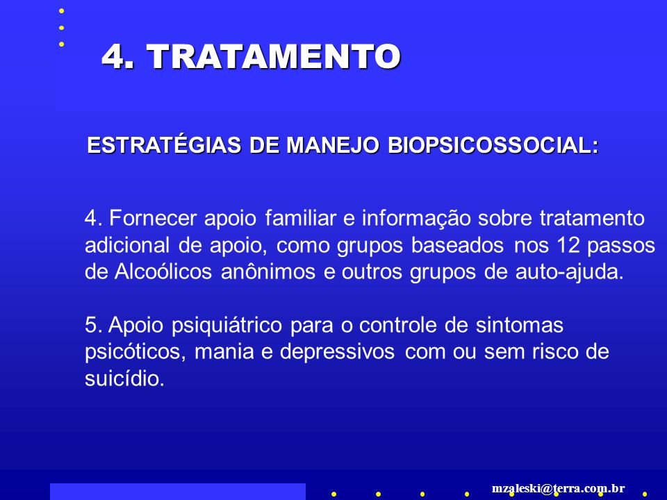 4. TRATAMENTO ESTRATÉGIAS DE MANEJO BIOPSICOSSOCIAL: