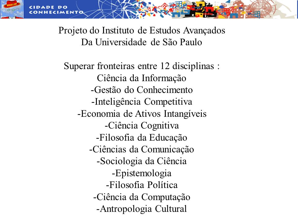 Projeto do Instituto de Estudos Avançados Da Universidade de São Paulo