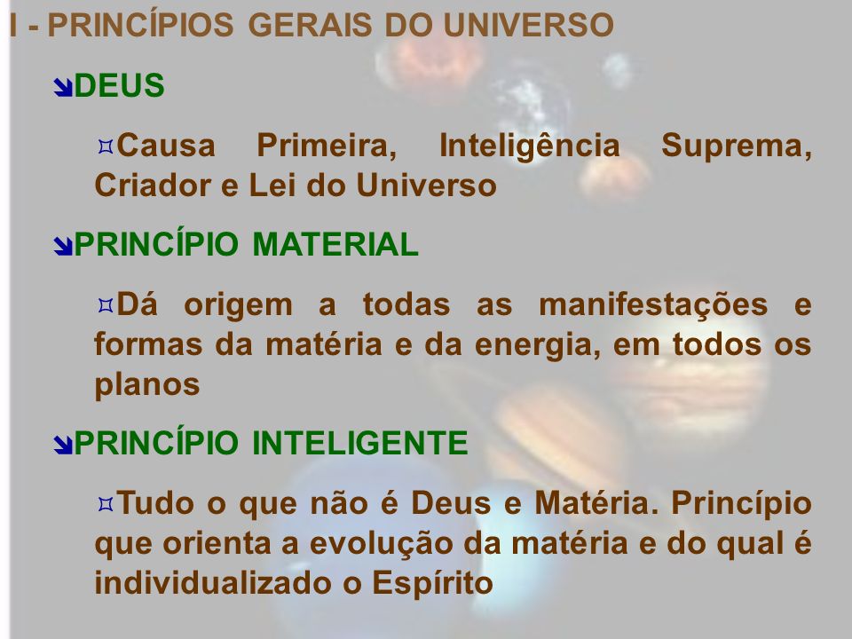 I - PRINCÍPIOS GERAIS DO UNIVERSO