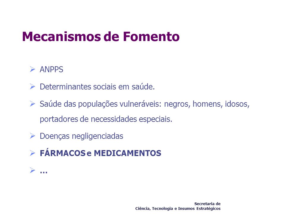 Mecanismos de Fomento ANPPS Determinantes sociais em saúde.