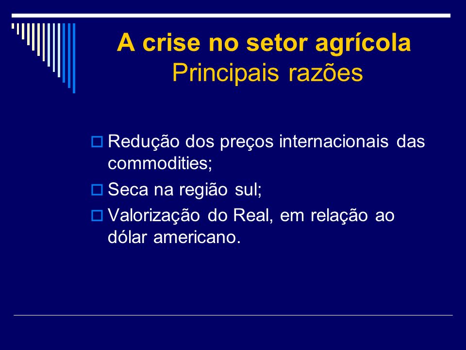 A crise no setor agrícola Principais razões