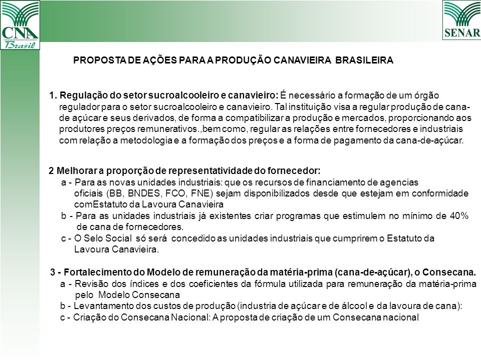 PROPOSTA DE AÇÕES PARA A PRODUÇÃO CANAVIEIRA BRASILEIRA