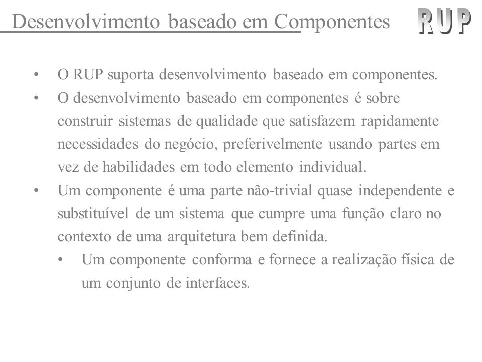 RUP Desenvolvimento baseado em Componentes