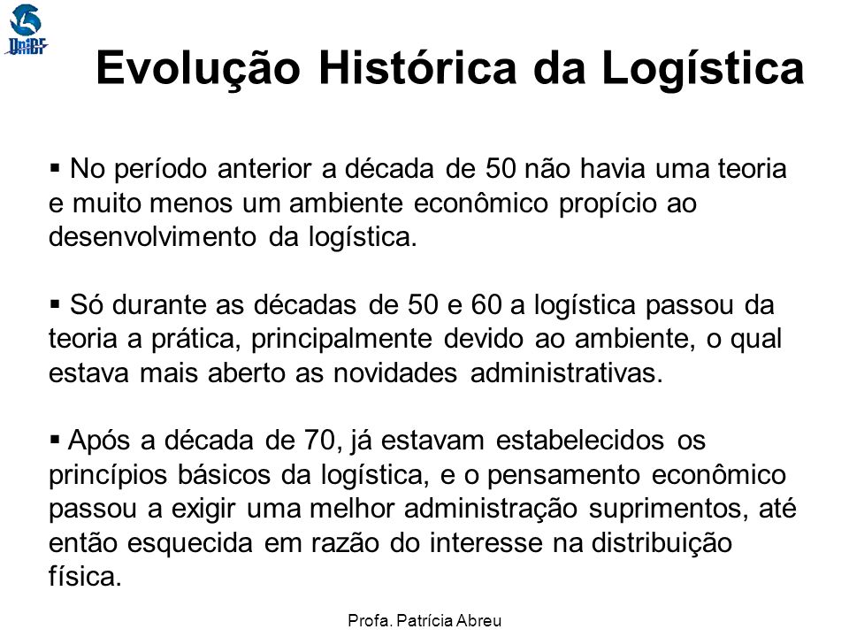 Evolução Histórica da Logística