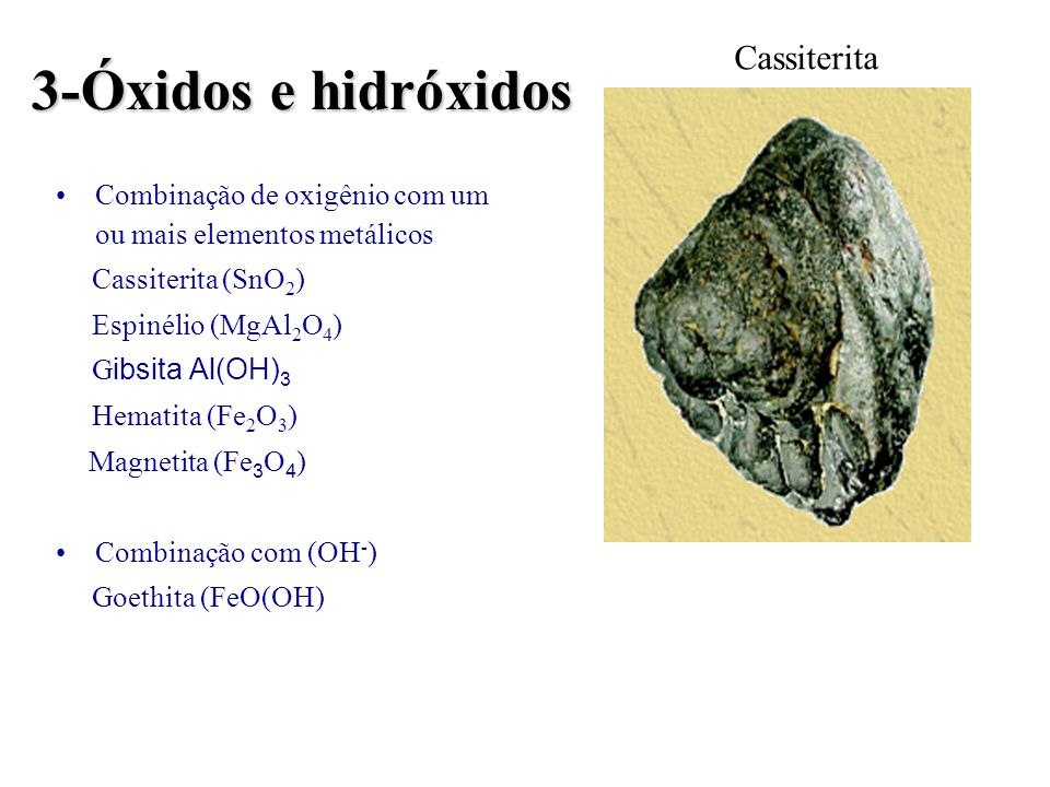 3-Óxidos e hidróxidos Cassiterita