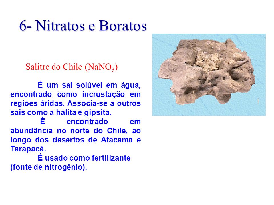6- Nitratos e Boratos Salitre do Chile (NaNO3)