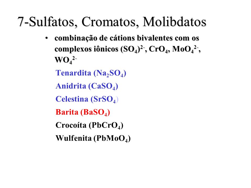 7-Sulfatos, Cromatos, Molibdatos