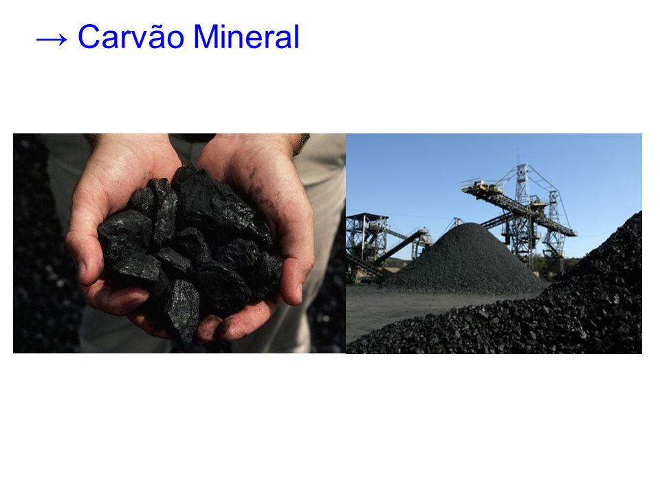 → Carvão Mineral