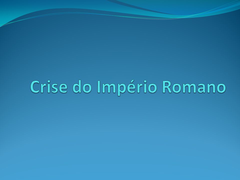 Crise do Império Romano