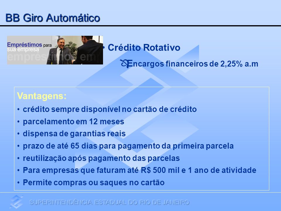 BB Giro Automático Crédito Rotativo Encargos financeiros de 2,25% a.m