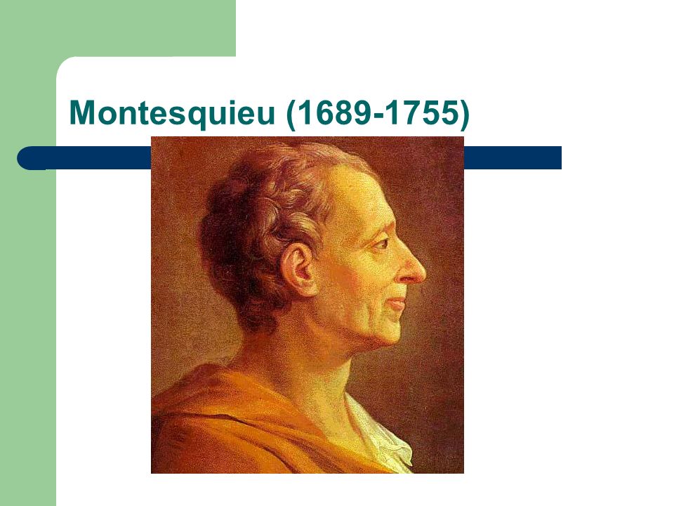 Montesquieu ( )