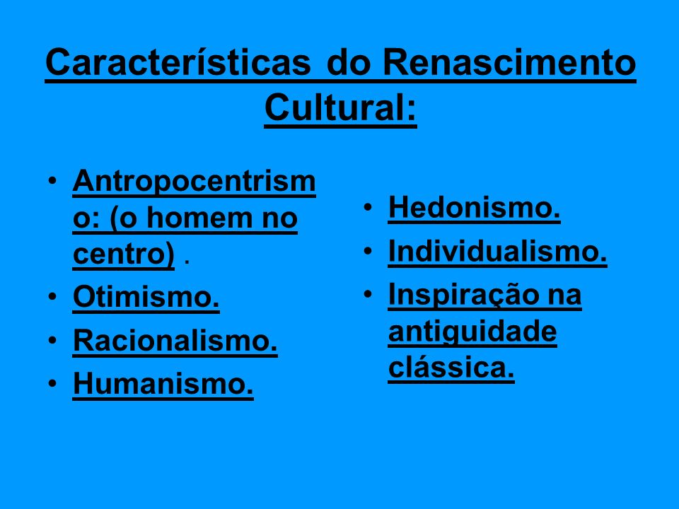 Características do Renascimento Cultural:
