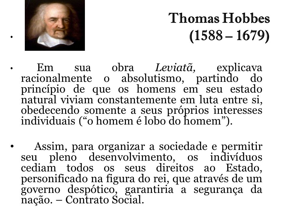 Thomas Hobbes (1588 – 1679)