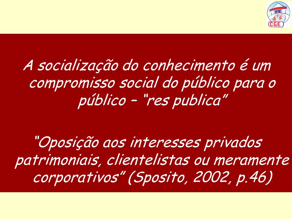 A socialização do conhecimento é um compromisso social do público para o público – res publica