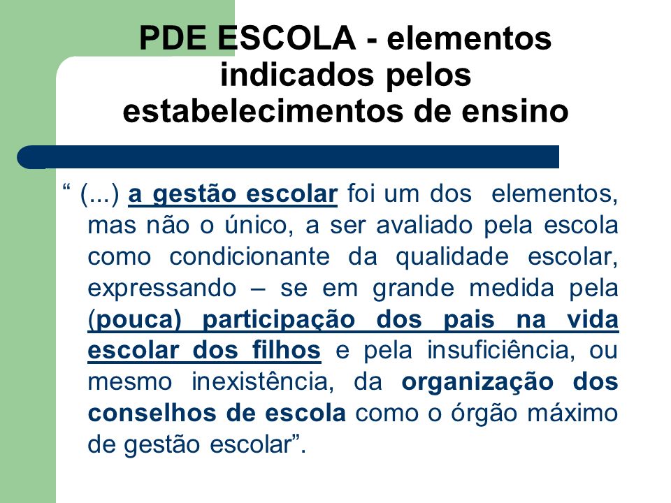 PDE ESCOLA - elementos indicados pelos estabelecimentos de ensino